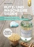 Putz- und Waschseife sieden