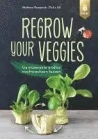 Melissa Raupach, Felix Lill - Regrow your veggies, Häftad. Tillgänglighet: Lägg i varukorg
