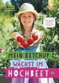 Mein Ketchup w�chst im Hochbeet