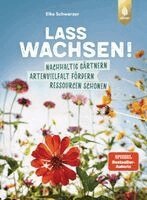 Elke Schwarzer - Lass wachsen!, Inbunden. Tillgänglighet: Lägg i varukorg