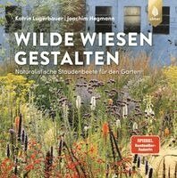 Katrin Lugerbauer, Joachim Hegmann - Wilde Wiesen gestalten, Inbunden. Tillgänglighet: Lägg i varukorg
