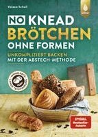Valesa Schell - No-Knead-Brötchen ohne Formen, Inbunden. Tillgänglighet: Lägg i varukorg