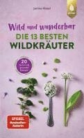 Janine Hissel - Wild und wunderbar: die 13 besten Wildkräuter, Häftad. Tillgänglighet: Lägg i varukorg