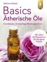 Sabrina Herber - Basics Ätherische Öle, Häftad. Tillgänglighet: Lägg i varukorg