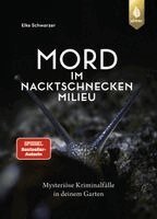 Elke Schwarzer - Mord im Nacktschnecken-Milieu, Inbunden. Tillgänglighet: Lägg i varukorg