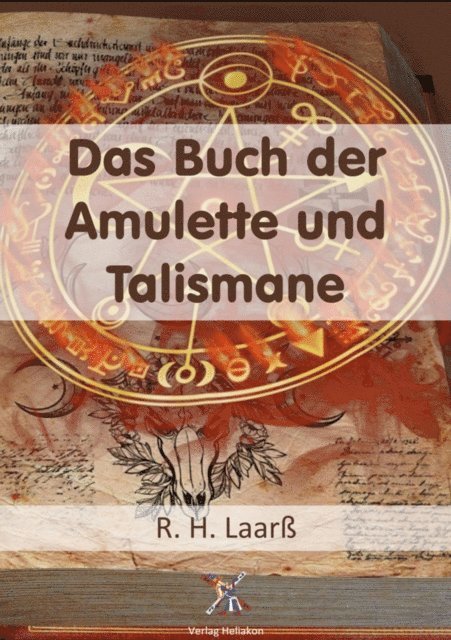 R. H. Laarss - Das Buch der Amulette und Talismane, E-bok