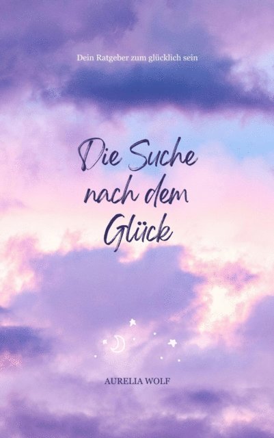 Die Suche nach dem Glück