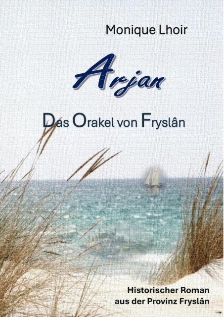 Monique Lhoir - Arjan - Das Orakel von Fryslân, E-bok