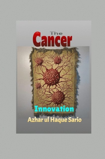 Azhar ul Haque Sario - Cancer Innovation, E-bok