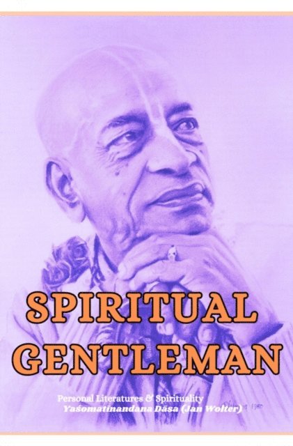 Yasomatinandana Dasa, Jan Wolter - Spiritual Gentleman, E-bok