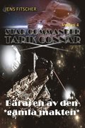Bÿraren av den *gamla makten* (STAR COMMANDER TARIK CONNAR 4)