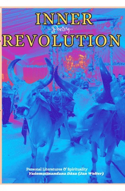 Yasomatinandana Dasa, Jan Wolter - Inner Revolution, E-bok