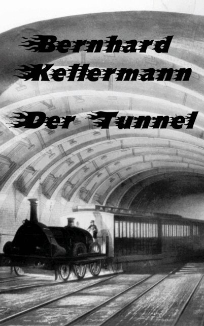 Bernhard Kellermann - Der Tunnel, E-bok