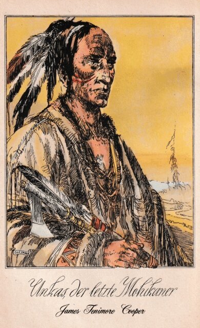 James Fenimore Cooper - Der letzte Mohikaner, E-bok