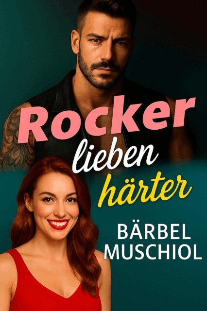Barbel Muschiol - Rocker lieben harter, E-bok