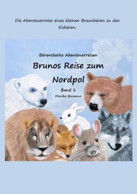 Monika Bonanno - Brunos Reise zum Nordpol - Bilderbuch, E-bok