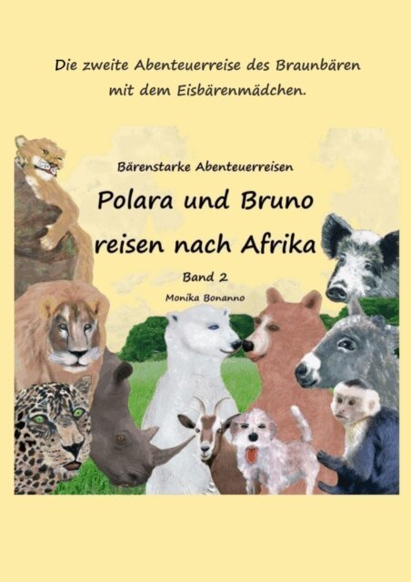 Monika Bonanno - Polara und Bruno reisen nach Afrika - Bilderbuch, E-bok