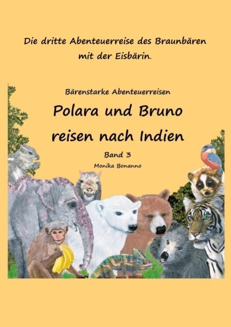 Monika Bonanno - Polara und Bruno reisen nach Indien - Bilderbuch, E-bok