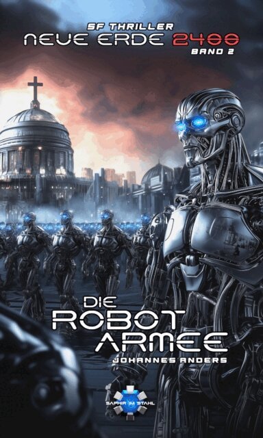 Johannes Anders - Die Robotarmee, E-bok