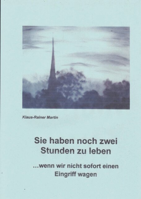 Klaus-Rainer Martin - Sie haben noch zwei Stunden zu leben, E-bok