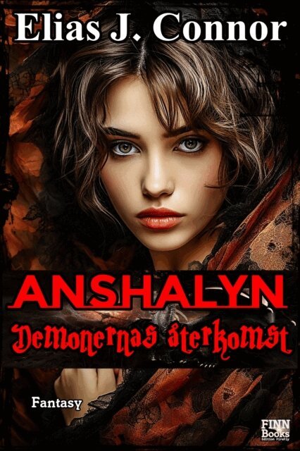 Elias J. Connor - Anshalyn - Demonernas aterkomst, E-bok