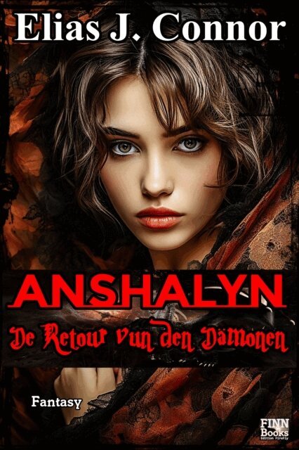 Elias J. Connor - Anshalyn - De Retour vun den Damonen, E-bok
