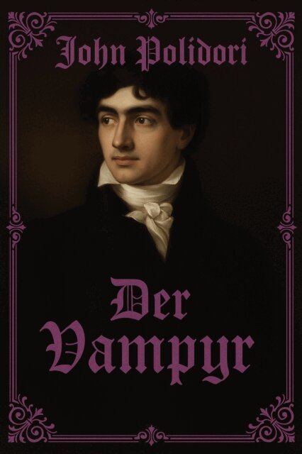 John Polidori - Der Vampyr, E-bok