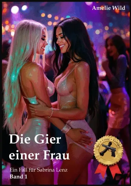 Amelie Wild - Die Gier einer Frau, E-bok. Tillgänglighet: Lägg i varukorg