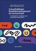 Zukunftsf�higes Qualit�tsmanagement an Hochschulen