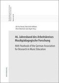 46. Jahresband des Arbeitskreises Musikp�dagogische Forschung/46th Yearbook of the German Association for Research in Music Education