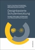 Susanne Julia Czaja, Barbara Cushing Rodriguez, Isabell van Ackeren-Mindl, Esther Dominique Klein, Nathalie Bieler, Susanne Farwick - Designbasierte Schulentwicklung, Häftad