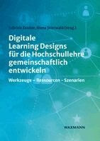 Sabrina Zeaiter, Mona Stierwald - Digitale Learning Designs für die Hochschullehre gemeinschaftlich entwickeln, Häftad