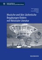 Beate Laudenberg, David Rott, Jenny Winterscheid - Musische und (kin-)ästhetische Begabungen fördern mit fiktionaler Literatur, Häftad. Tillgänglighet: Lägg i varukorg