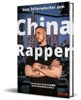 Scor, Scor ¿¿, Tim Oelrich - Vom Tellerwäscher zum China Rapper, Inbunden