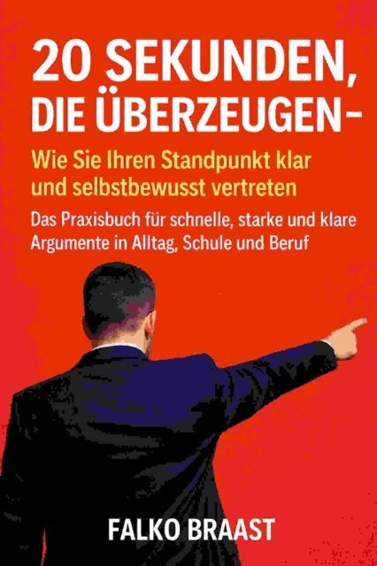 Falko Braast - 20 Sekunden, die überzeugen, E-bok. Tillgänglighet: Lägg i varukorg