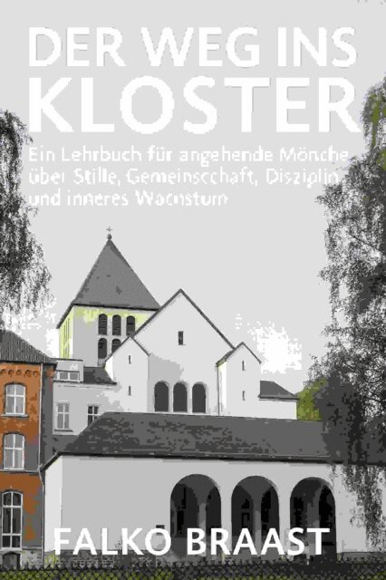 Falko Braast - Der Weg ins Kloster, E-bok. Tillgänglighet: Lägg i varukorg