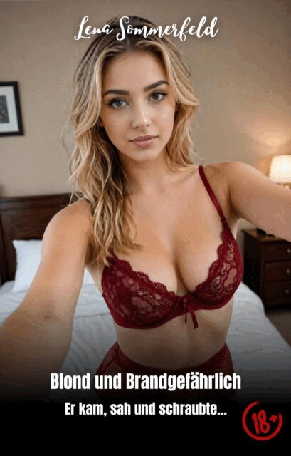 Lena Sommerfeld - Blond und Brandgefahrlich, E-bok