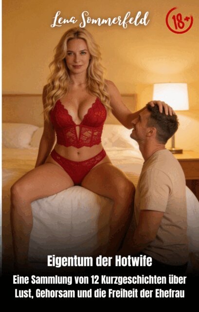 Lena Sommerfeld - Eigentum der Hotwife, E-bok