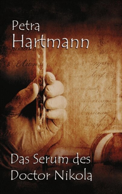 Petra Hartmann - Das Serum des Doctor Nikola, E-bok. Tillgänglighet: Lägg i varukorg