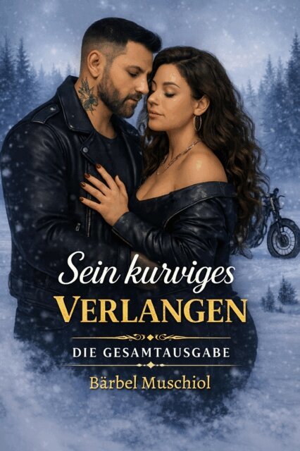 Barbel Muschiol - Sein kurviges Verlangen, E-bok