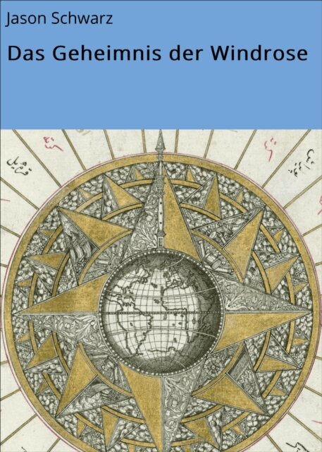 Jason Schwarz - Das Geheimnis der Windrose, E-bok. Tillgänglighet: Lägg i varukorg