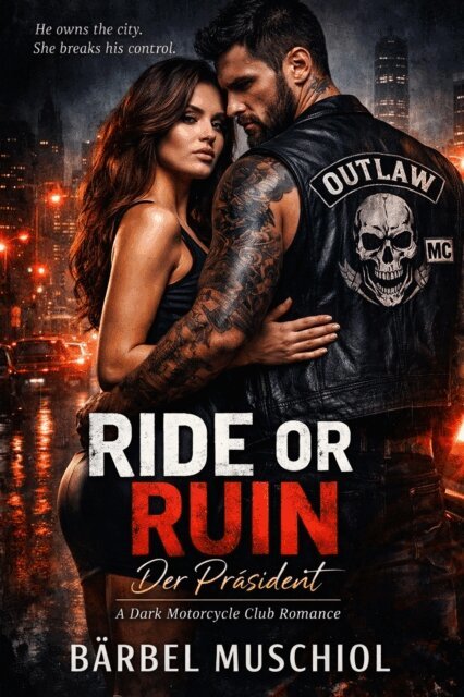 Ride or Ruin - Der Präsident