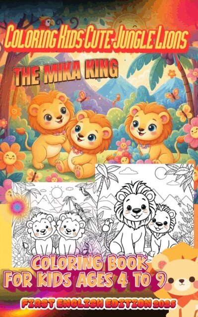 The Mika King - Coloring Kids Cute Jungle Lions The Mika King: Coloring Kids Cute Jungle Lions The Mika King Coloring Book, E-bok. Tillgänglighet: Lägg i varukorg