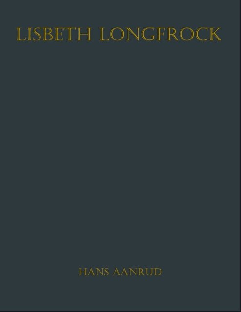 Hans Aanrud - Lisbeth Longfrock, E-bok. Tillgänglighet: Lägg i varukorg