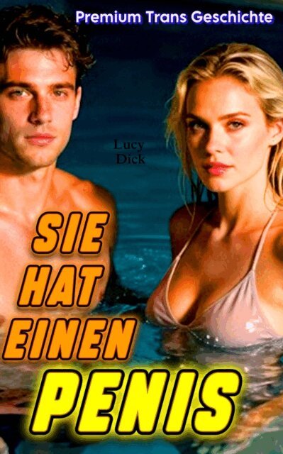 Lucy Dick - Sie hat einen Penis, E-bok. Tillgänglighet: Lägg i varukorg