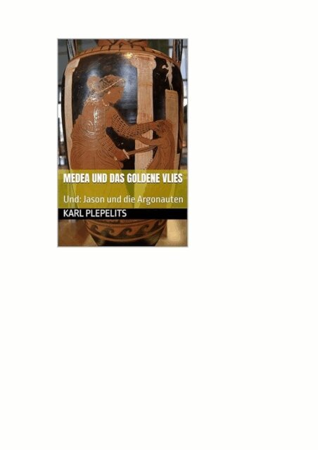 Medea und das Goldene Vlies