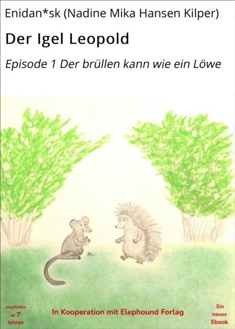Enidan*sk (Nadine Mika Hansen Kilper) - Der Igel Leopold, E-bok. Tillgänglighet: Lägg i varukorg