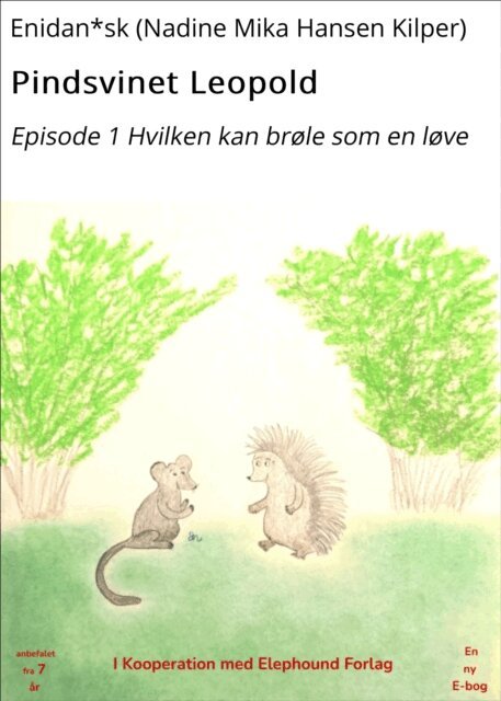 Enidan*sk (Nadine Mika Hansen Kilper) - Pindsvinet Leopold, E-bok. Tillgänglighet: Lägg i varukorg