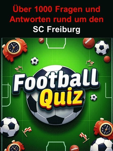 Thomas Kramer - Football-Quiz - SC Freiburg, E-bok