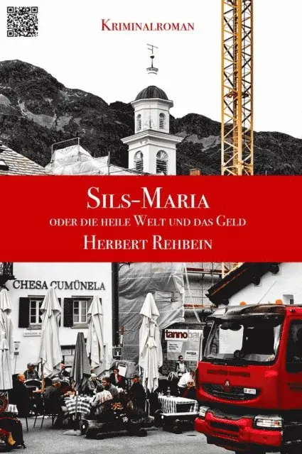 Herbert Rehbein - Sils-Maria oder die heile Welt und das Geld, E-bok. Tillgänglighet: Lägg i varukorg